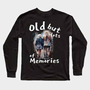 Old life Long Sleeve T-Shirt